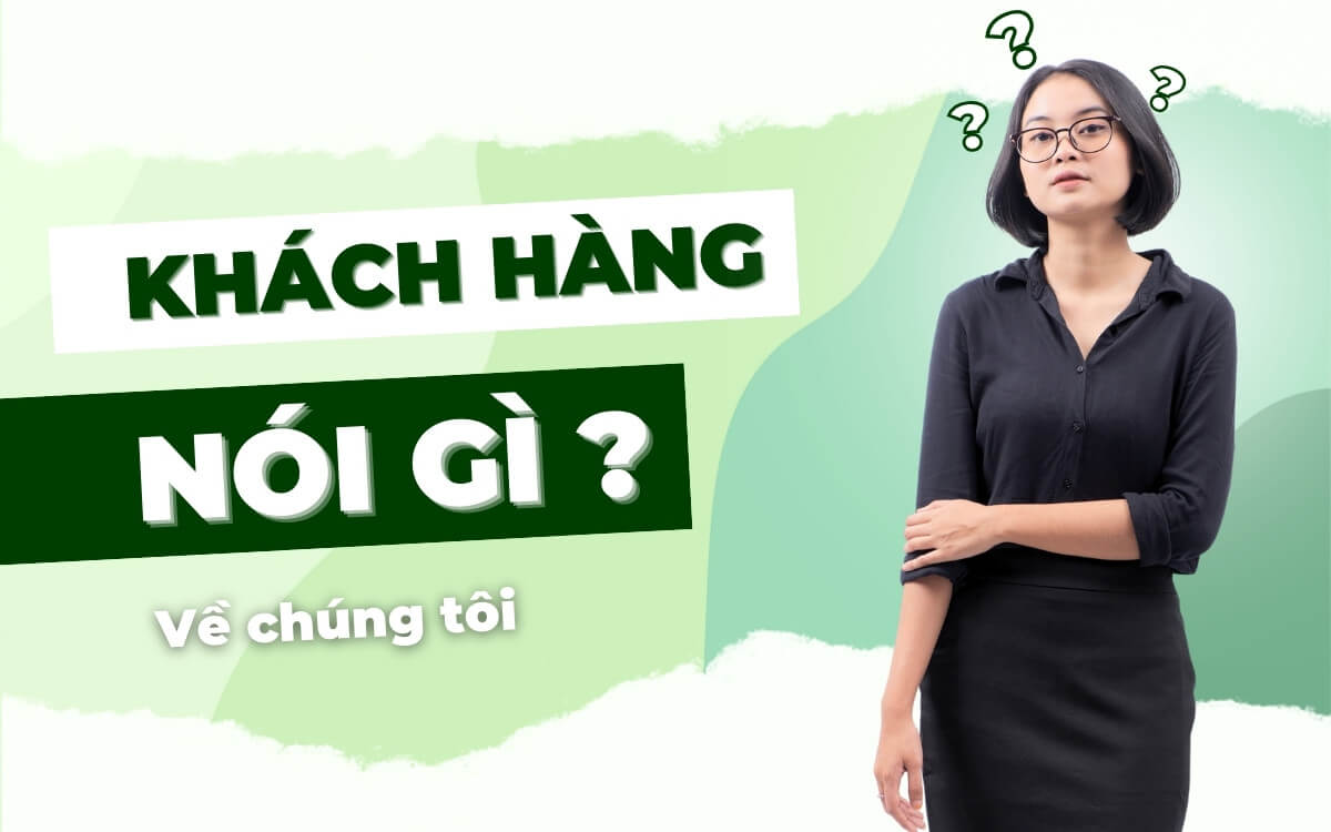 Khách hàng nói gì về Mộc Lâm?